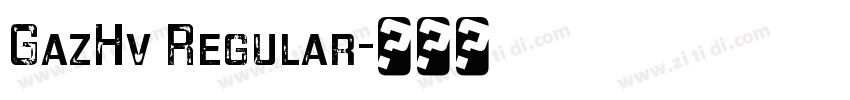 GazHv Regular字体转换